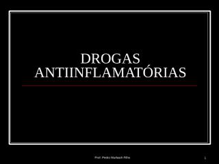 DROGAS ANTIINFLAMATÓRIAS2.ppt