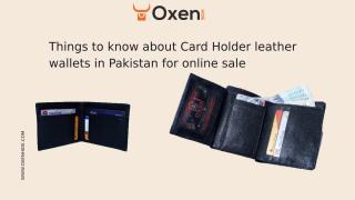 Things to know about Card Holder leather wallets in Pakistan for online sale.pptx