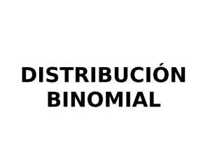 distribuciones binomial y normal.ppt