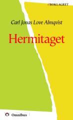 C. J. L. Almqvist - Hermitaget [ prosa ] [1a tryckta utgåva 1833, Senaste tryckta utgåva 2003, 221 s. ].pdf